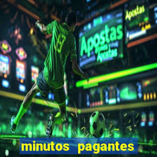 minutos pagantes fortune tiger atualizado